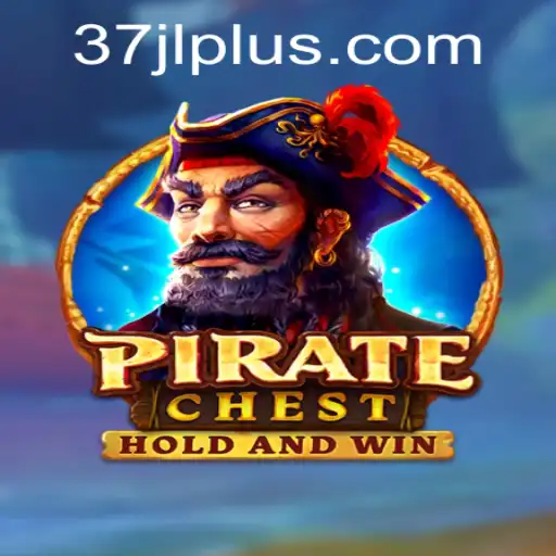Discover the Thrill of PirateChest: Dive into Adventure with 37 JL